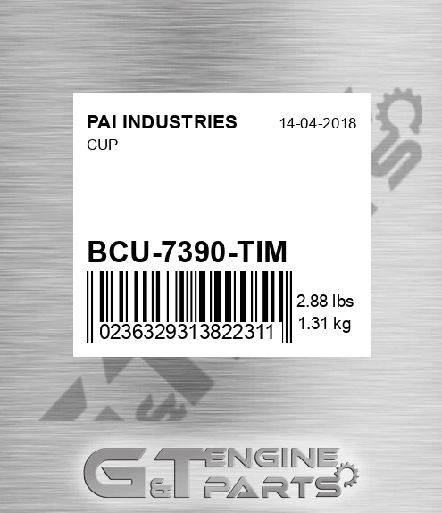 BCU-7390-TIM Cup for PAI INDUSTRIES