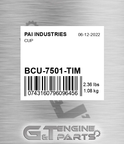 BCU-7501-TIM Cup for PAI INDUSTRIES