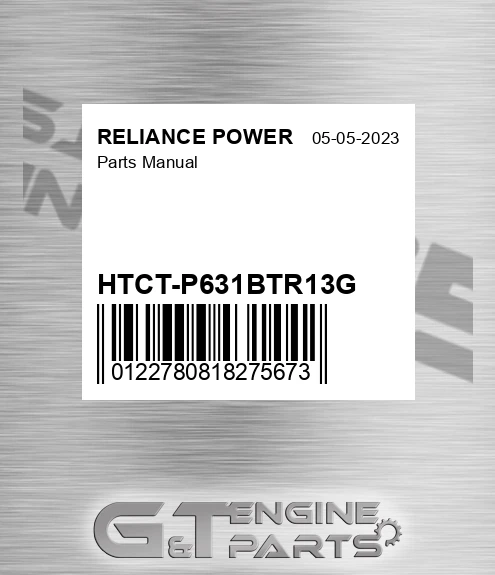HTCT-P631BTR13G Parts Manual for RELIANCE POWER