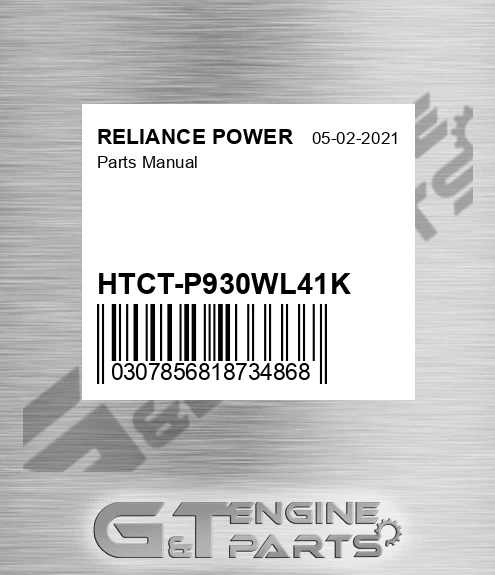 HTCT-P930WL41K Parts Manual for RELIANCE POWER