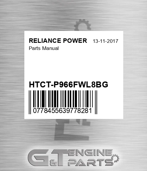 HTCT-P966FWL8BG Parts Manual for RELIANCE POWER