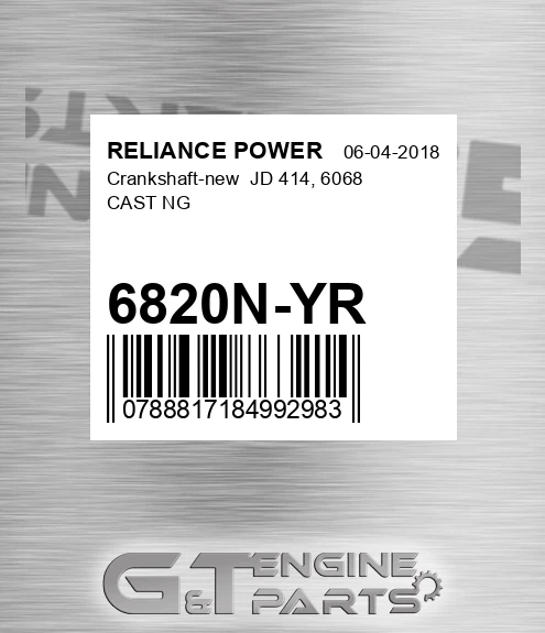 6820N-YR Crankshaft-new Jd 414, 6068 Cast Ng